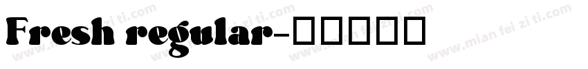 Fresh regular字体转换